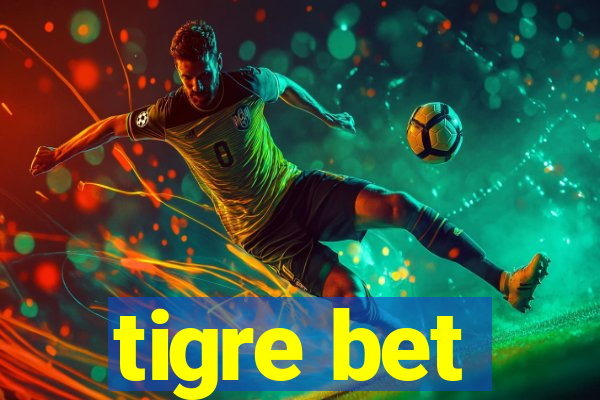 tigre bet